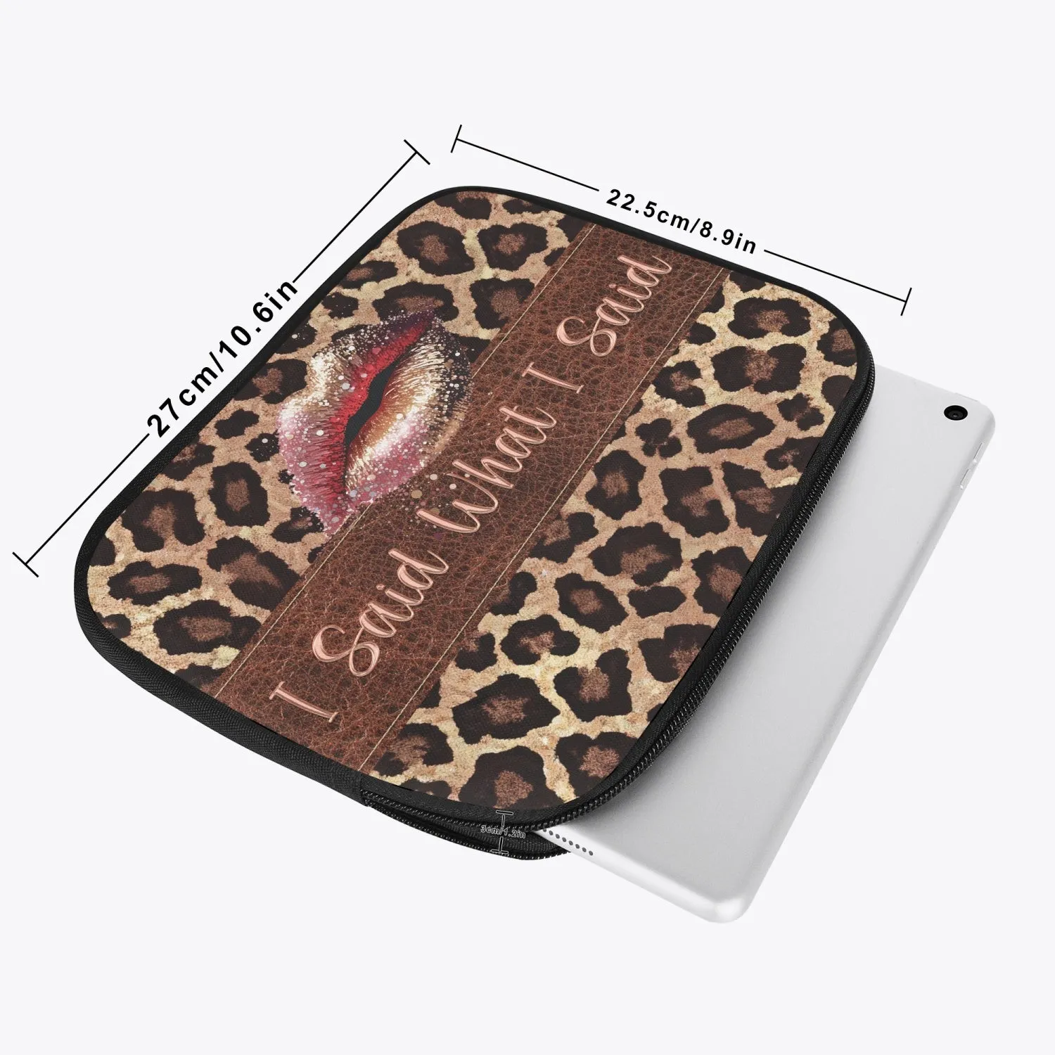 Tablet Sleeve - Leopard Print - Lips - I Said What I Said